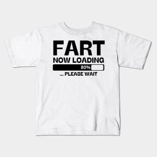 fart now loading Kids T-Shirt